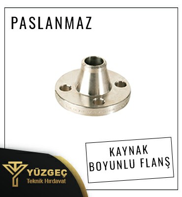 Çorlu Paslanmaz Kaynak Boyunlu Flanş